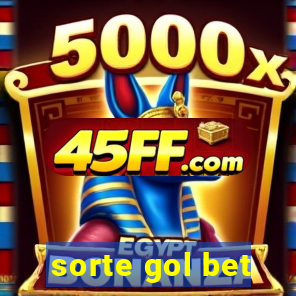 sorte gol bet